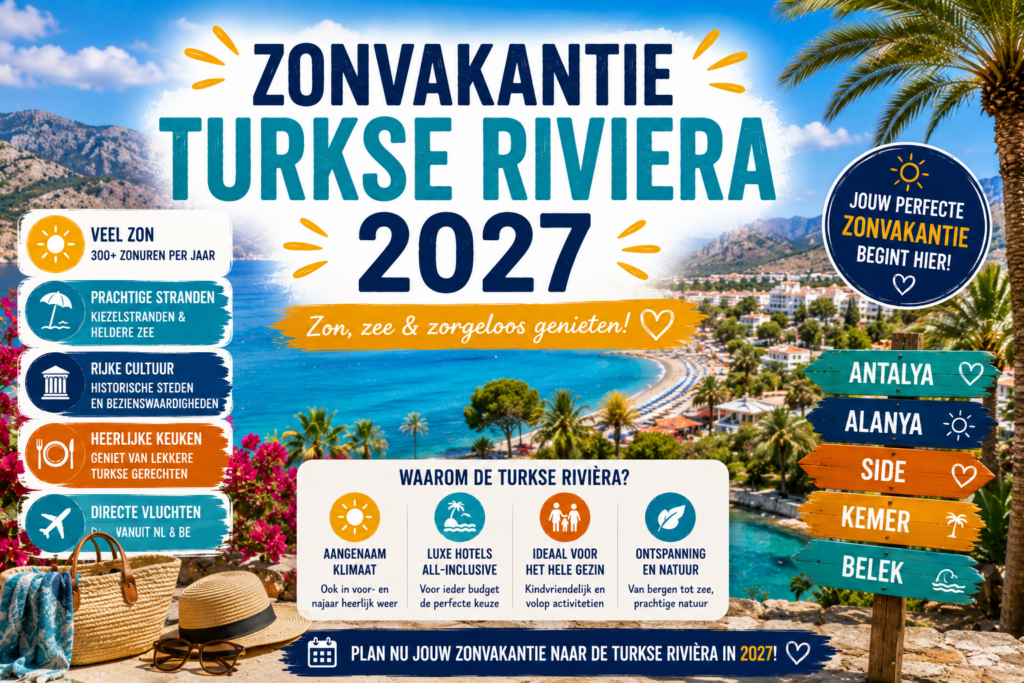 Zonvakantie Turkse Rivièra 2027 boeken